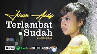 Terlambat Sudah by Jihan Audy - cover art