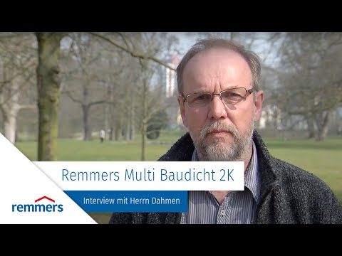 Remmers Multi Baudicht 2K - Interview mit Herrn Dahmen