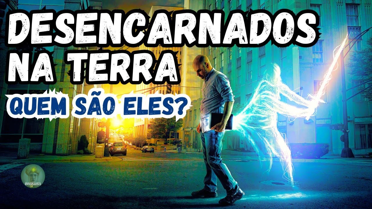 TIPOS DE ESPÍRITOS DESENCARNADOS QUE HABITAM A TERRA NA VISÃO DE RAMATÍS.