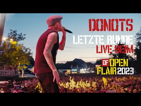 DONOTS - EINE LETZTE LETZTE RUNDE - live @ OPEN FLAIR FESTIVAL 2023