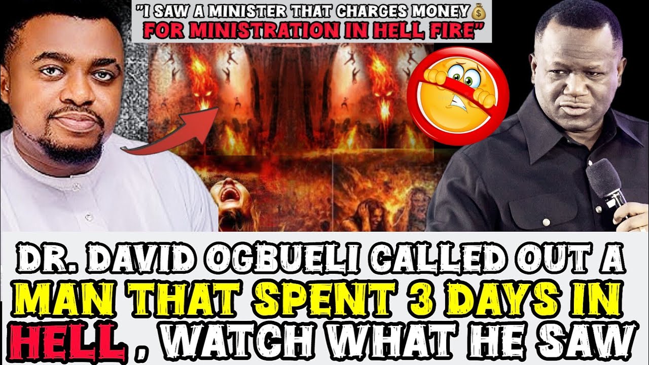 Dr David Ogbueli called out a man that spent 3days in hell to share the things he saw