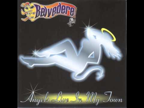 Belvedere - Angels Live In My Town (Full Album)