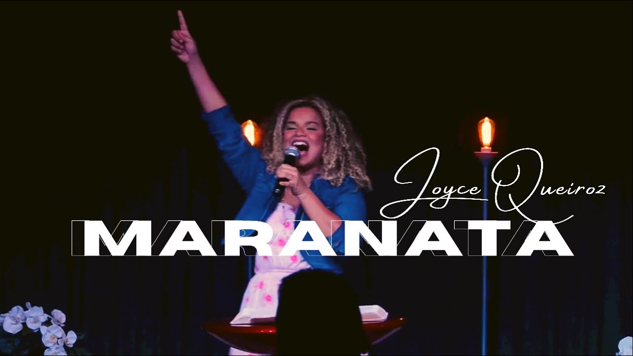MARANATA - MINISTÉRIO AVIVAH / MINISTRAÇÃO - JOYCE QUEIROZ
