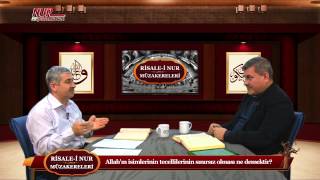 Risale-i Nur Müzakereleri - Allah’ın isimlerinin tecellilerinin sınırsız olması ne demektir?