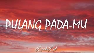 Download lagu Pulang Pada Mu - Ungu  (lirik lagu) mp3