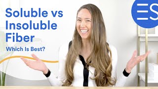 Soluble vs Insoluble Fiber - Which is Best? (Plus 7 Best Fib