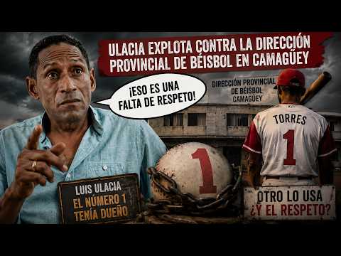 Luis Ulacia EXPLOTA: ‘Usar el número 1 en Camagüey es una falta de respeto