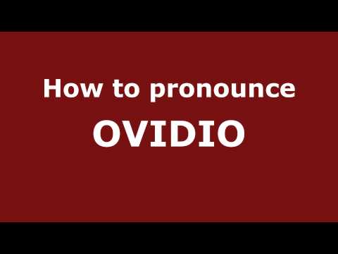 How to Pronounce OVIDIO in Spanish - PronounceNames.com