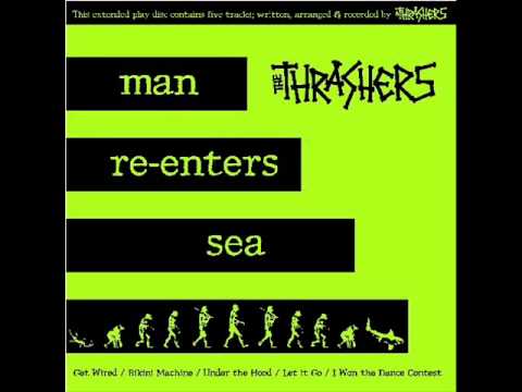The Thrashers - Man Re-Enters Sea - Let it Go