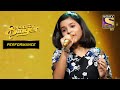 Tumko Mere Dil Ne Pukara पर Harshita की मधुर गायकी Superstar Singer Season