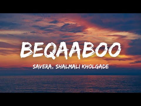 Beqaaboo (Lyrics) - Savera, Shalmali Kholgade | Gehraiyaan | Deepika Padukone, Siddhant, Ananya