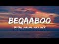 Beqaaboo (Lyrics) - Savera, Shalmali Kholgade | Gehraiyaan | Deepika Padukone, Siddhant, Ananya