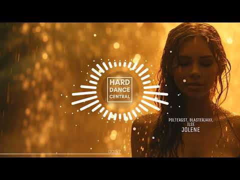 POLTERGST, Blasterjaxx, ILSE - Jolene