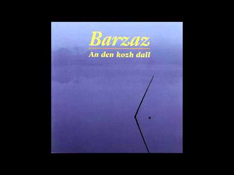Barzaz - An den kozh dall
