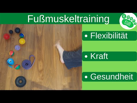Fußgymnastik - Warum sollte ich meinen Fuß trainieren?