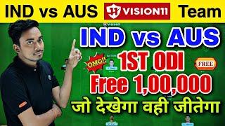 IND vs AUS Dream11 Team • India vs Australia 1st ODI Dream11 Prediction • IND vs AUS Today Dream11