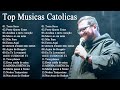 Top Musicas Catolicas Terra Seca Perto Quero Estar Acalma O Meu Coração Move Te Em Mim Estou Aqui