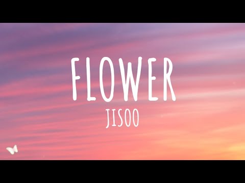 JISOO - FLOWER (Lyrics)