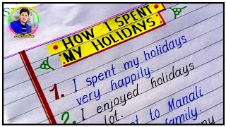 Essay On How You Spend Your Holidays | Essay on How I Spend My Winter Vacations | School vacations