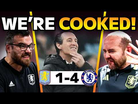 NO DESIRE! We Are DONE! Aston Villa 1-4 Chelsea Match Review