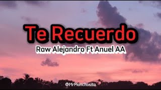 Anuel AA, Rauw Alejandro - Tu Recuerdo (Video Lyrics)