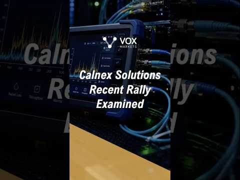 Calnex Solutions Recent Rally Examined