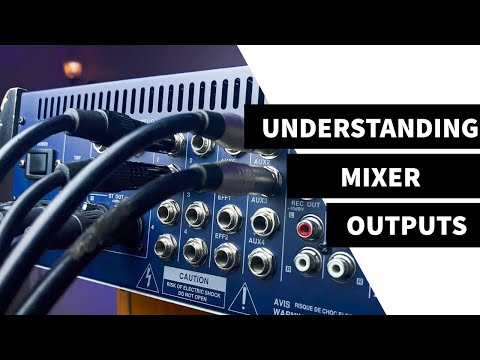 How to use the different OUTPUTS on a mixing console | Understanding Mixer Outputs