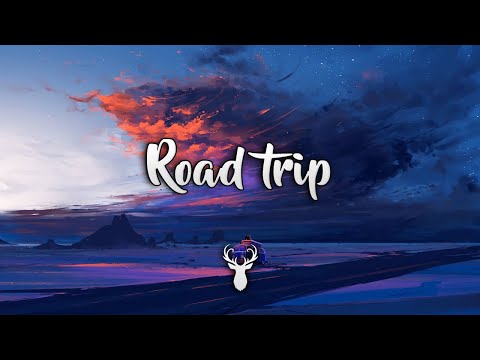 Road trip | Chill Mix