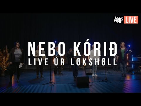 Løkshøll LIVE - Kvinnukóri í Nebo