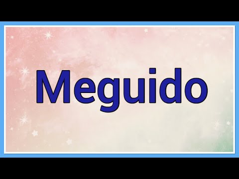Nombre : Meguido Significado y versículo bíblico