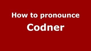 How to pronounce Codner