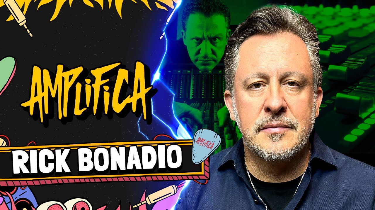 RICK BONADIO - Amplifica #258