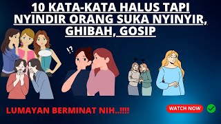 Download lagu 10 Kata-kata Halus Tapi Nyindir Orang Suka Nyinyir, Ghibah, Gosip mp3 Download lagu 10 Kata-kata Halus Tapi Nyindir Orang Suka Nyinyir, Ghibah, Gosip mp3