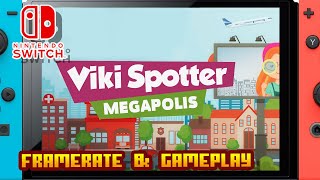 Viki Spotter: Megapolis - (Nintendo Switch) - Framerate & Gameplay