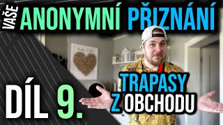 Anonymní přiznání - Díl 9. - Příběhy z obchodu