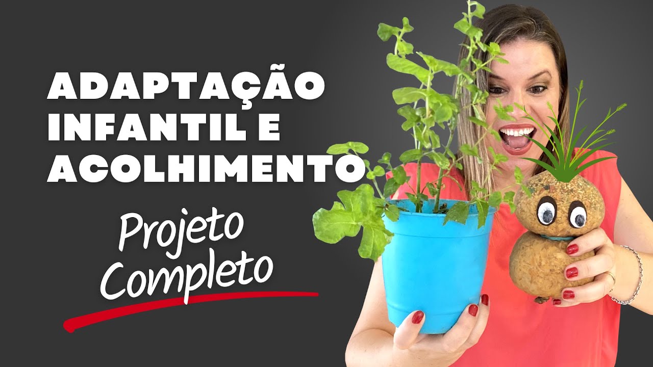 Projeto Adaptação E Acolhimento Na Educação Infantil Bncc - RETOEDU