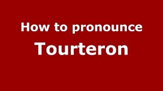 How to pronounce Tourteron