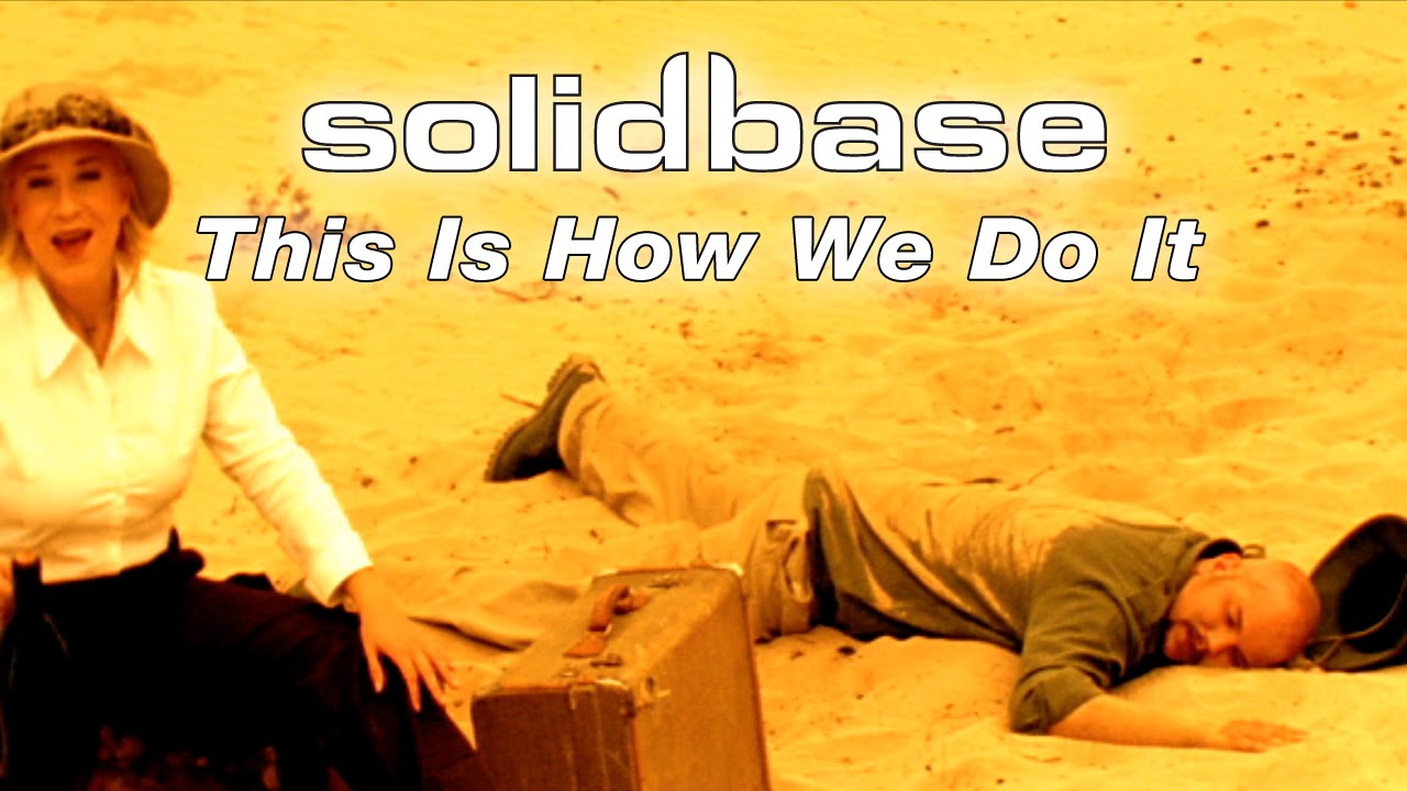 Solid Base - This Is How We Do It