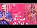 Bhole Di Baraat 2 Remix Dj Rohit Master Saleem MahaShivratri Shiv Bhajan New Punjabi Songs 2023