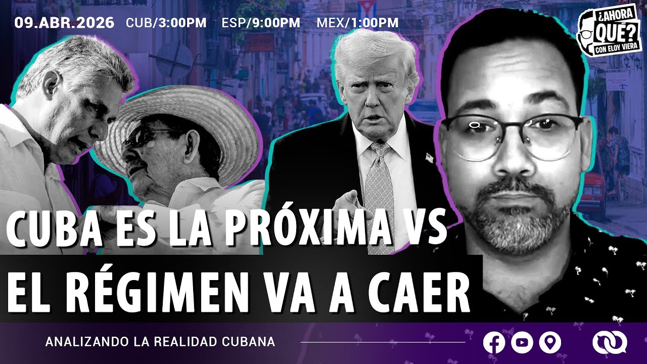 Cuba es la próxima vs el régimen va a caer