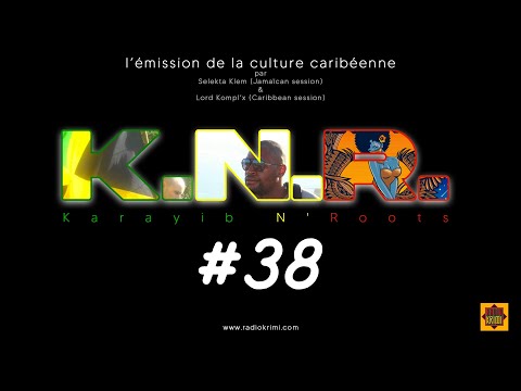 TEASER KNR - KARAYIB N'ROOTS #38 (Avril 2020)