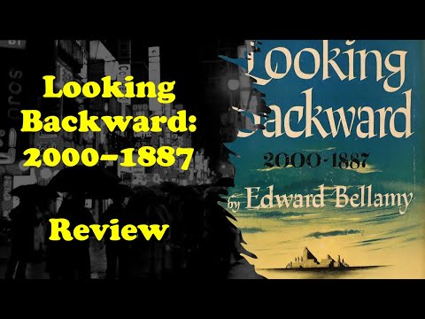 The socialist utopia that never was | Looking Backward: 2000–1887 by Edward Bellamy | Book Review
