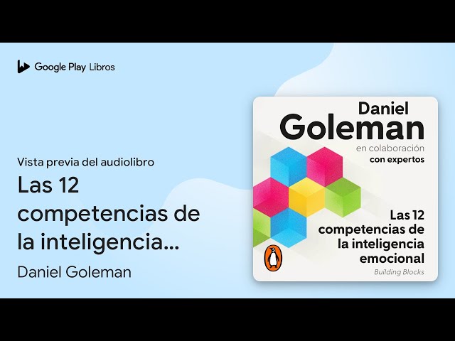 Vídeo relacionado con Las 12 competencias de la inteligencia emocional / Building Blocks of Emotional Intelligence: Las 12 Habilidades De La Inteligencia Emocional/ 12 Imspirational Leadership