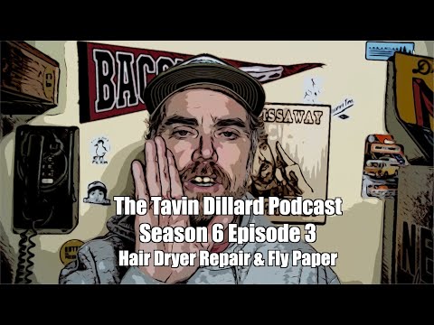 Hair Dryer Repair & Fly Paper (S6E3 Podcast)