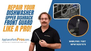 How To Replace Whirlpool/KitchenAid/Maytag Dishwasher Upper Dishrack Front Guard WPW10267076