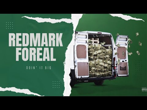 REDMARK FOREAL - Doin' It Big (Official Video)