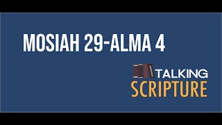 Ep 54 | Mosiah 29-Alma 4, Come Follow Me (May 25-31)
