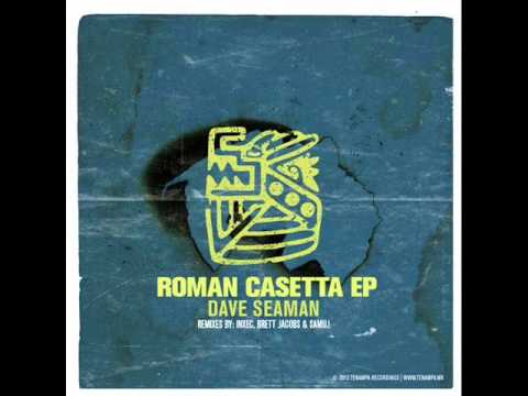 Dave Seaman - Roman Casetta (Inxec Remix)