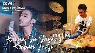 Download lagu KARNA SU SAYANG Medley KORBAN JANJI - Wandra | Cover mp3
