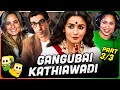 GANGUBAI KATHIAWADI Movie Reaction Part (3/3)! | Alia Bhatt | Vijay Raaz |  Ajay Devgn